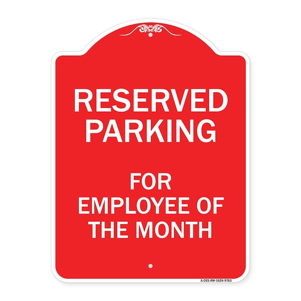 Reserved Parking For Employee Of Month Heavy-Gauge Aluminum Sign, 24" x 18", RW-1824-9763